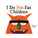 I Do Not Eat Children