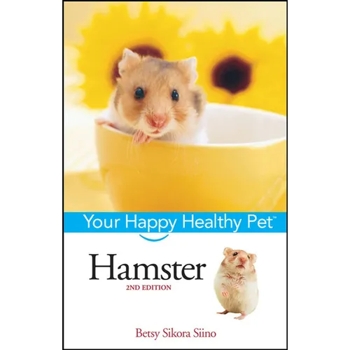 Hamster: Your Happy Healthy Pet