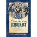 Practicing Democracy: Popular Politics in the United States from the Constitution to the Civil War