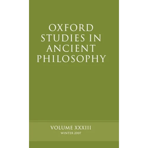 Oxford Studies in Ancient Philosophy: Volume 33