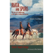 Riata and Spurs: The Story of a Lifetime spent in the Saddle as Cowboy and Detective