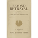 Beyond Betrayal - 28 Years Lies - Deceit - Infidelity