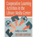Cooperative Learning Activities in the Library Media Center
