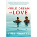 A Wild Dream of Love