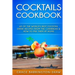 Cocktails Cookbook: 60 of The World's Best Cocktail Drink Recipes From The Caribbean & How To Mix Them At Home.