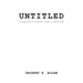untitled: a collection of thought, poems, and reflections