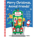 Merry Christmas, Animal Friends! 25 Days Advent Calendar Coloring Book. A Countdown to Christmas Activity for Toddlers.