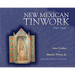 New Mexican Tinwork, 1840-1940