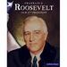 Franklin D. Roosevelt: Our 32nd President
