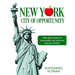 New York: City of Opportunity: A Big Apple Reader for Intermediate and Advanced Students of ESOL