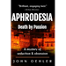Aphrodesia: Death by Passion
