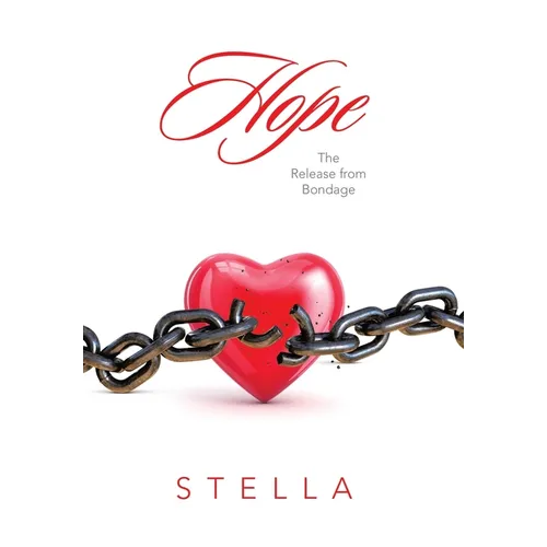 Hope: The Release from Bondage