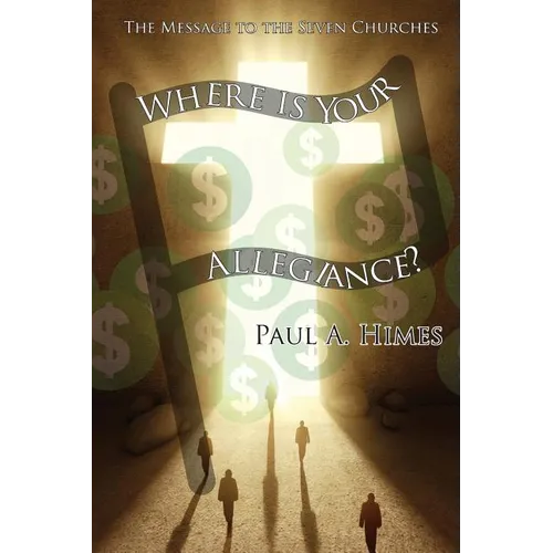Where Is Your Allegiance: The Message to the Seven Churches