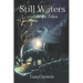 Still Waters and Other Tales