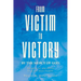 From Victim To Victory