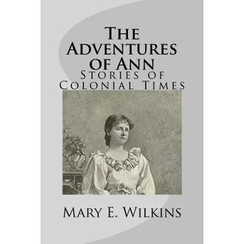 The Adventures of Ann: Stories of Colonial Times