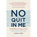 No Quit in Me: My wild ride with tongue cancer