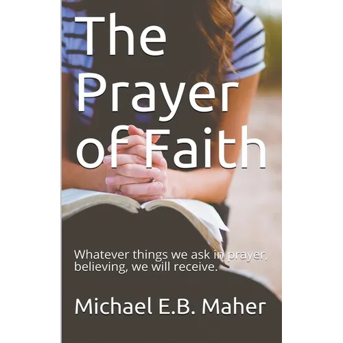 The Prayer of Faith