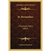 St. Bernardine: A Dramatic Poem (1862)