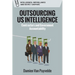 Outsourcing Us Intelligence: Contractors and Government Accountability