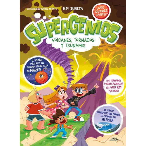Supergenios: Volcanes, Tornados Y Tsunamis / Super Geniuses: Volcanoes, Tornadoes, and Tsunamis