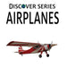 Airplanes: Discover Series Picture Book for Children