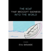 The Boat that Brought Sadness into the World