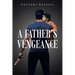 A Father's Vengeance