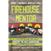 Firehouse Mentor: A Topical Guide to Help Develop the Next Generation of Firefighters