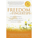 Freedom at Your Fingertips: Get Rapid Physical and Emotional Relief with the Breakthrough System of Tapping