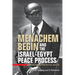 Menachem Begin and the Israel-Egypt Peace Process: Between Ideology and Political Realism