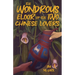 The Wondrous Elixir of the Two Chinese Lovers