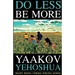 Do Less Be More: Right Being Verses Wrong Doing