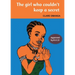 The girl who couldn't keep a secret