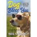 Dog Bless You (Cozy Dog Mystery): Golden Retriever Mystery #4 (Golden Retriever Mysteries)