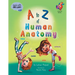 A to Z of Human Anatomy