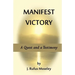 Manifest Victory: A Quest and a Testimony