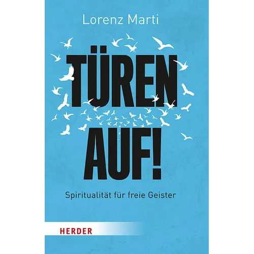 Turen Auf!: Spiritualitat Fur Freie Geister