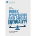 Work Appropriation and Social Inequality