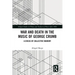 War and Death in the Music of George Crumb: A Crisis of Collective Memory