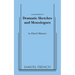 Dramatic Sketches and Monologues