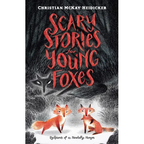 Scary Stories for Young Foxes