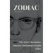 Zodiac The Dark Chronicles: America's Infamous Cryptic Killer