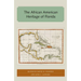The African American Heritage of Florida