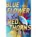 Blue Flower Red Thorns