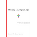 Ministry in the Digital Age: Strategies and Best Practices for a Post-Website World