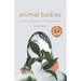 Animal Bodies: On Death, Desire, and Other Difficulties