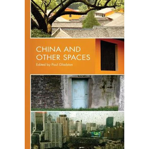 China and Other Spaces