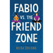 Fabio vs. the Friend Zone