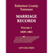Robertson County, Tennessee Marriage Records, Volume 1, 1839-1861